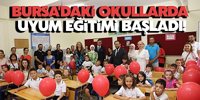 Bursa'daki Okullarda Uyum Eğitimi Başladı
