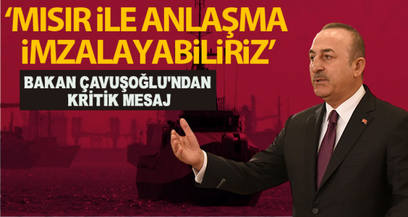 Bakan Çavuşoğlu'ndan Kritik Mesaj