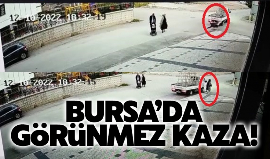 Bursa'da Görünmez Kaza!
