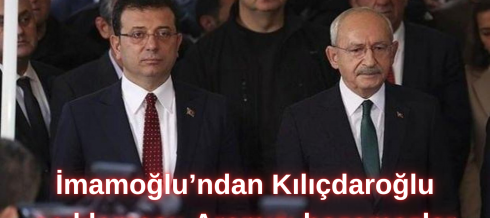 İmamoğlu'ndan Kılıçdaroğlu açıklaması: Aramızı bozamazlar