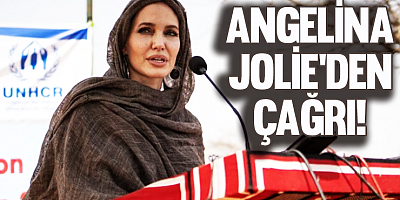 Angelina Jolie'den Çağrı!