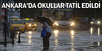  Ankara'da okullar tatil edildi