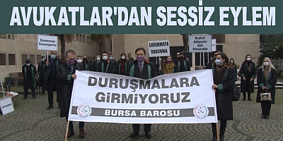 Bursa'da Avukatlar Duruşmalara Girmeyerek Sessiz Eylem Başlattı