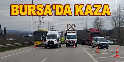 Bursa'da Şehirler Arası Yolcu Otobüsü Tırla Çarpıştı: 4 Yaralı