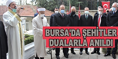 Bursa'da Şehitler Dualarla Anıldı