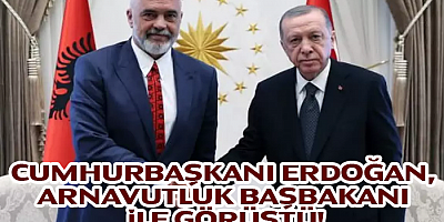 Cumhurbaşkanı Erdoğan, Arnavutluk Başbakanı İle Görüştü!
