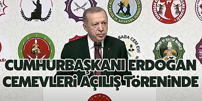 Cumhurbaşkanı Erdoğan Cemevleri açılış töreninde