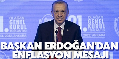 Cumhurbaşkanı Erdoğan'dan Enflasyon Mesajı