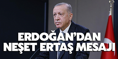 Cumhurbaşkanı Erdoğan'dan Neşet Ertaş için anma mesajı