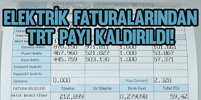 Elektrik faturalarından TRT payı kaldırıldı! 