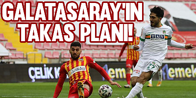Galatasaray'ın takas planı!