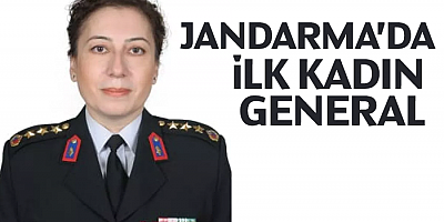 Jandarma'da ilk kadın general