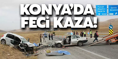 Konya'da feci kaza: 4 kişi öldü, 3 kişi yaralandı