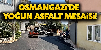 Osmangazi'de yoğun asfalt mesaisi