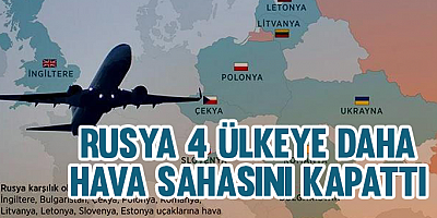 Rusya 4 ülkeye daha hava sahasını kapattı